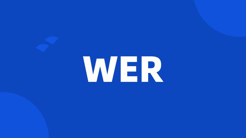 WER