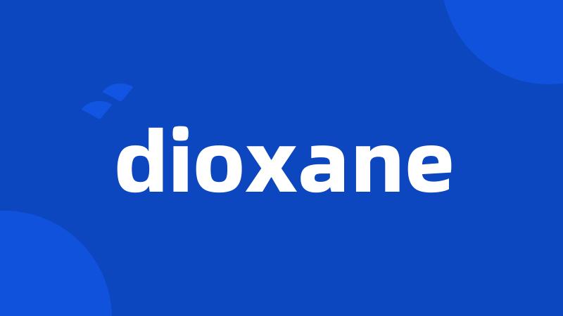 dioxane