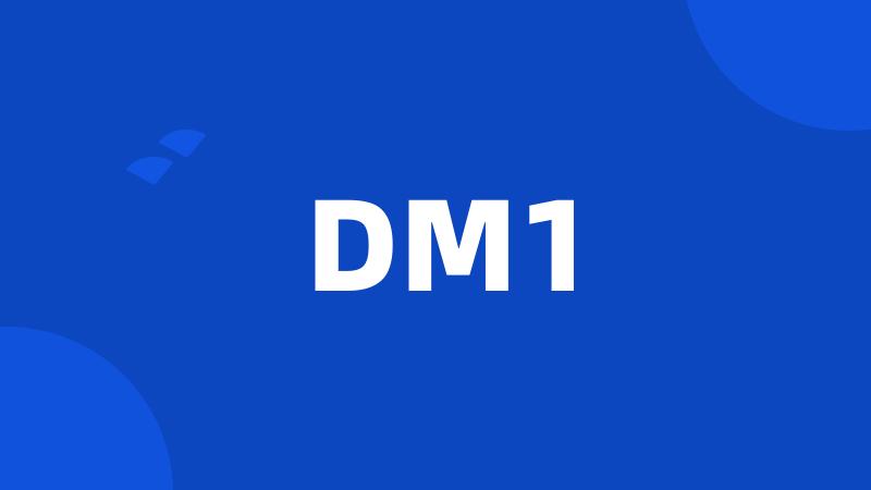 DM1