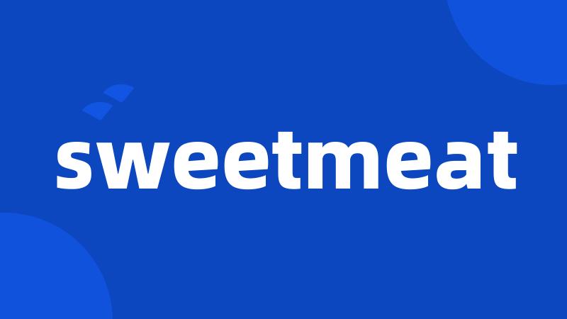 sweetmeat