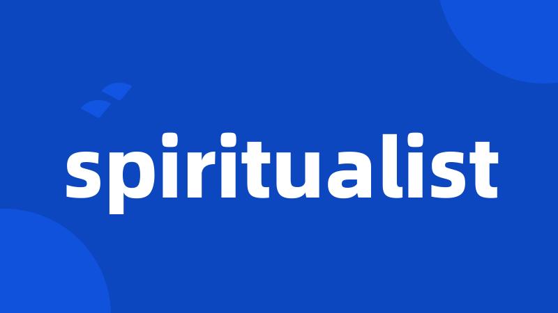 spiritualist