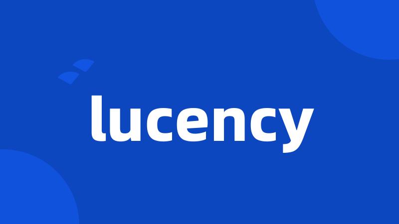 lucency