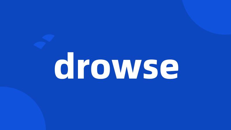 drowse