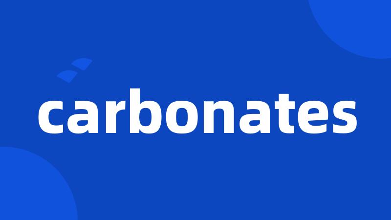 carbonates