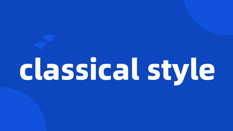 classical style