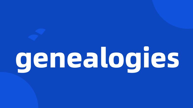 genealogies