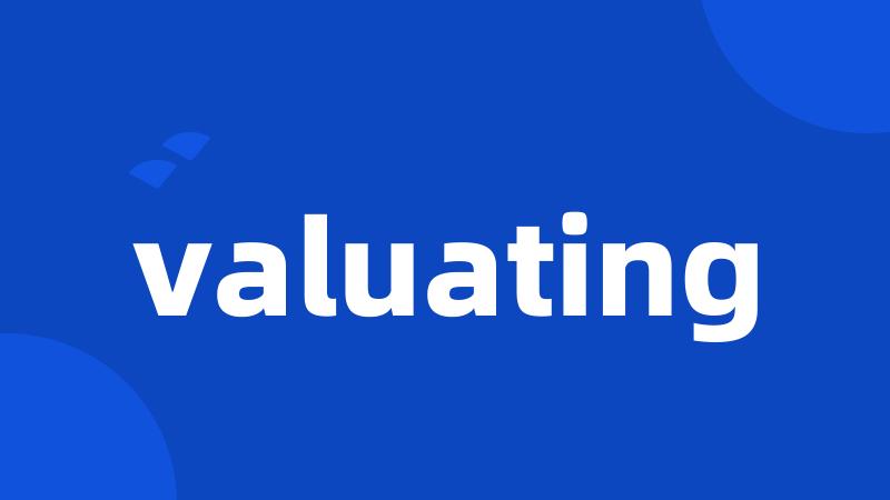 valuating