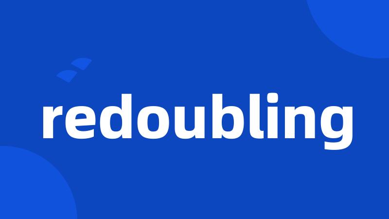 redoubling