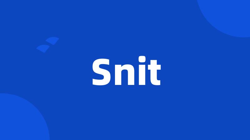 Snit