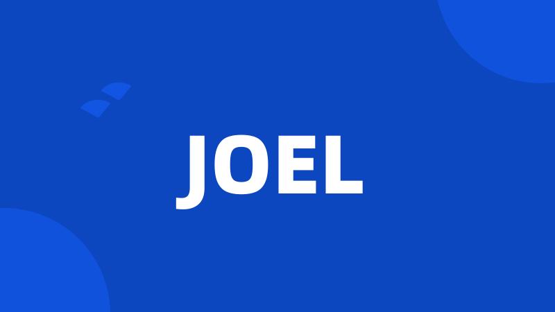 JOEL