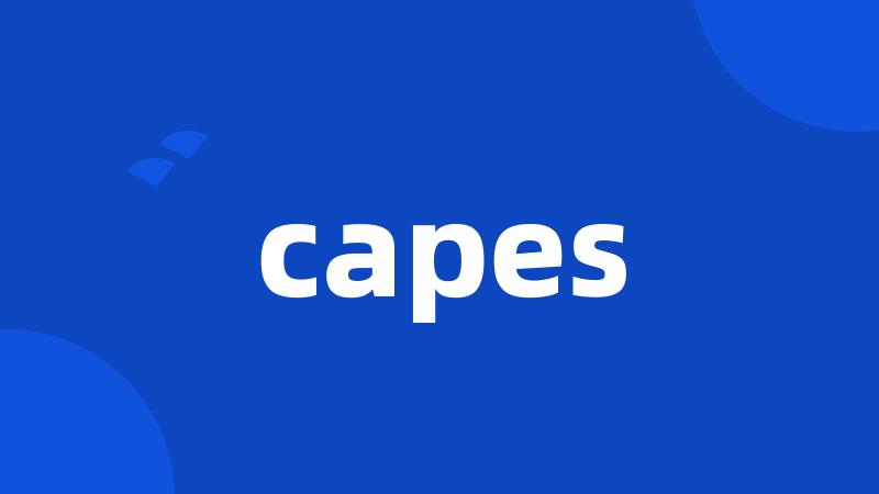 capes