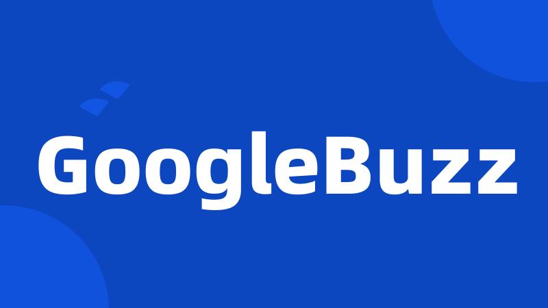 GoogleBuzz