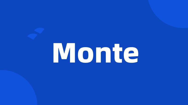 Monte