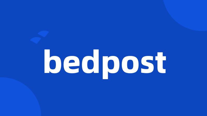 bedpost