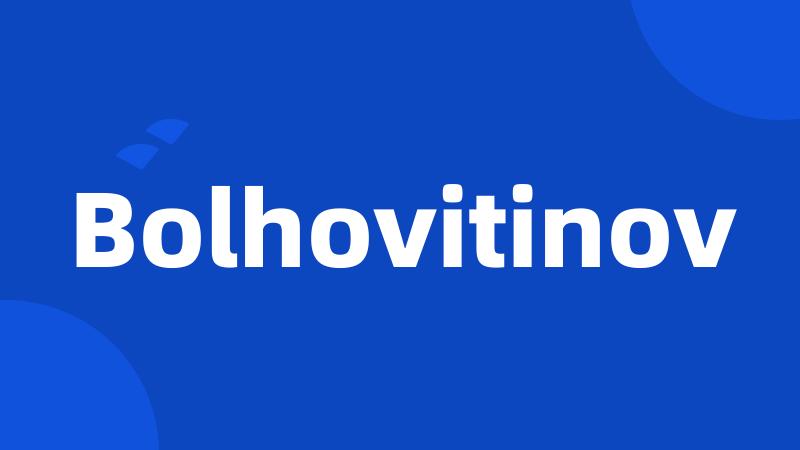 Bolhovitinov