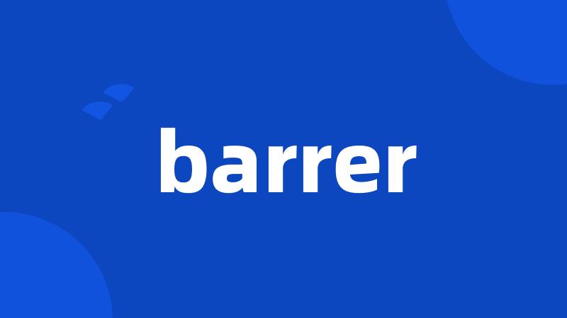 barrer