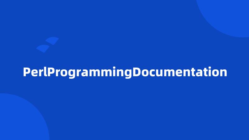 PerlProgrammingDocumentation
