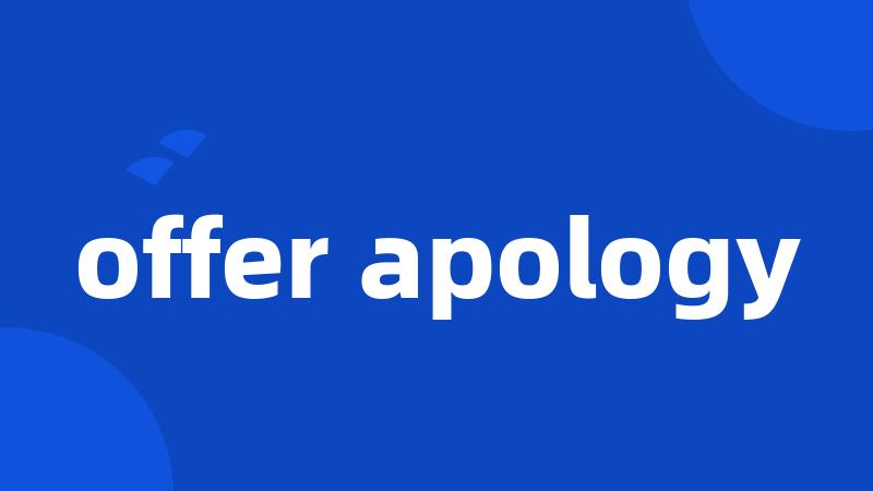 offer apology