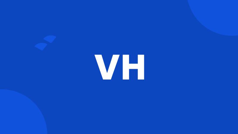 VH