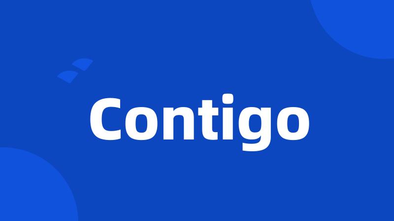 Contigo