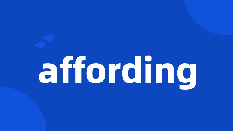 affording