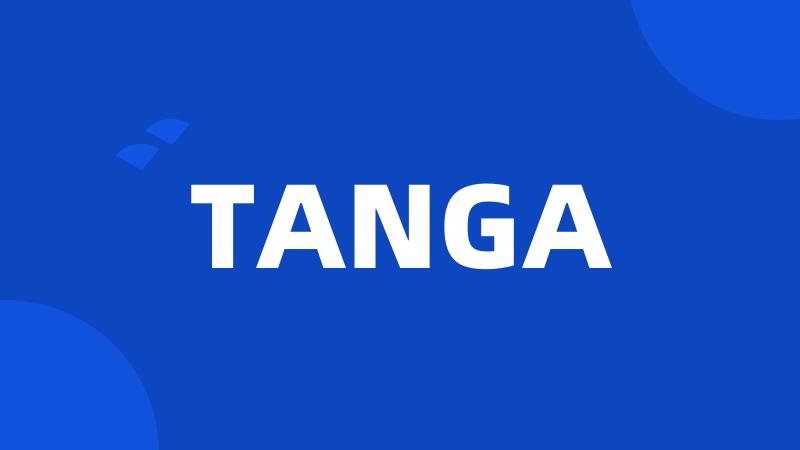 TANGA