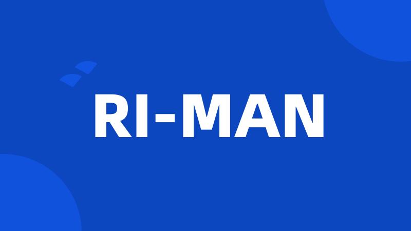 RI-MAN