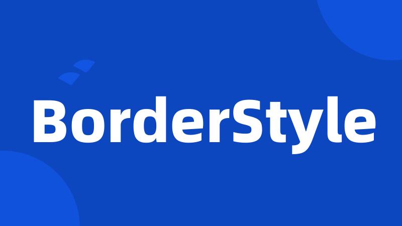 BorderStyle