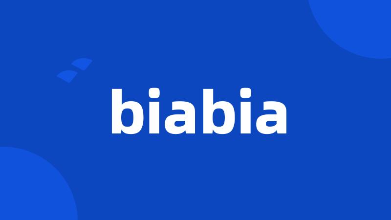 biabia