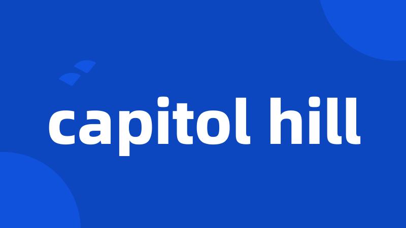 capitol hill