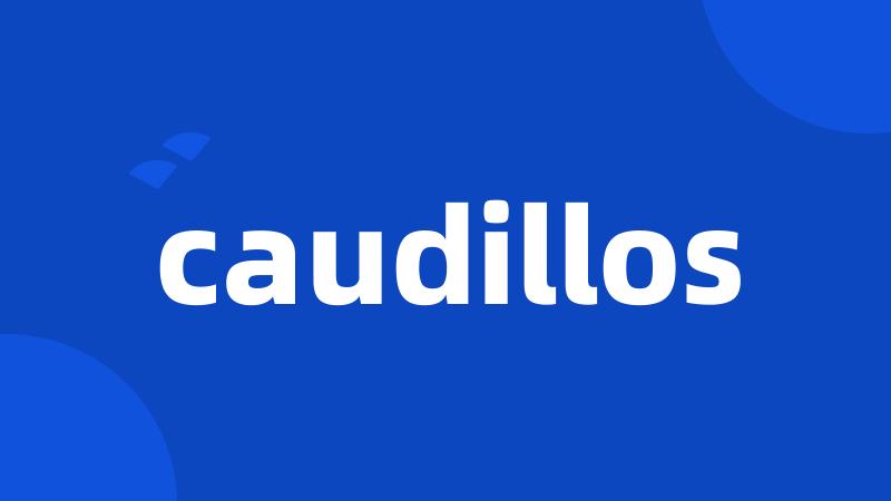 caudillos