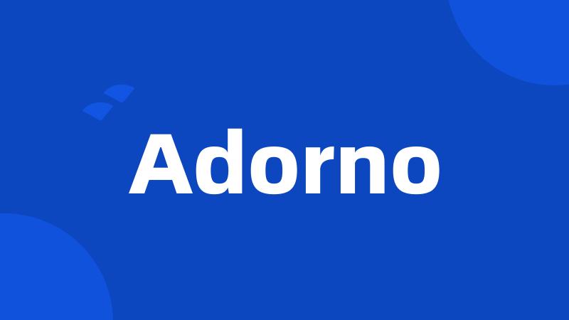 Adorno