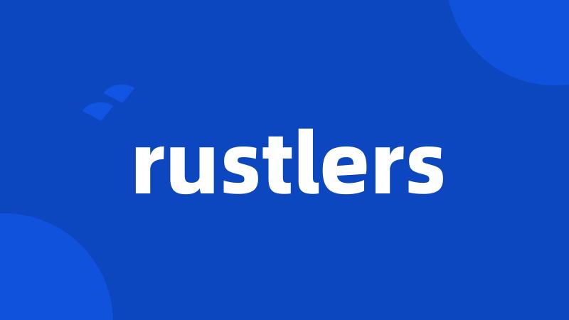 rustlers