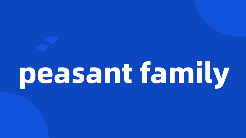 peasant family