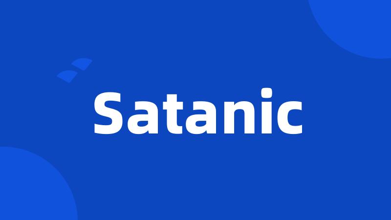 Satanic