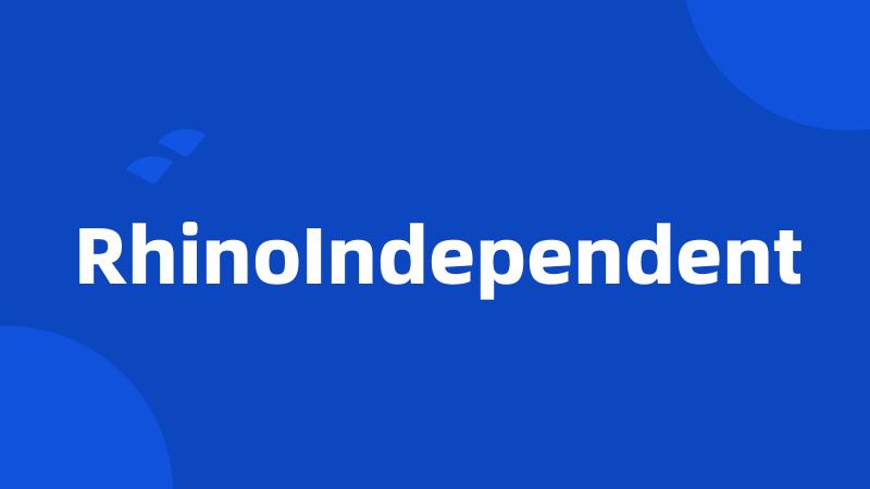 RhinoIndependent