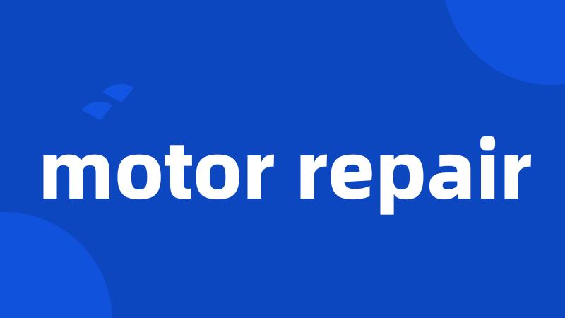 motor repair