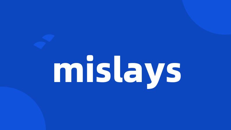 mislays