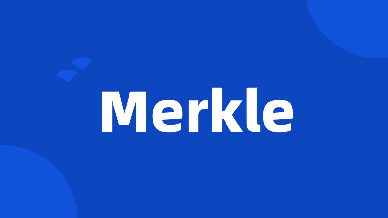 Merkle