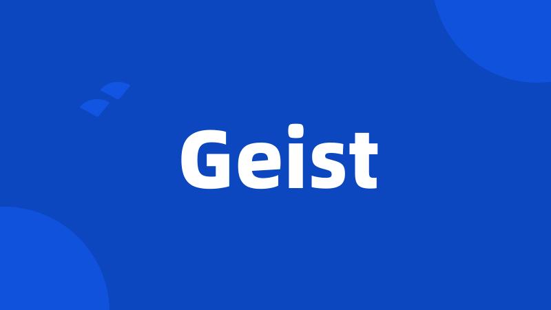 Geist