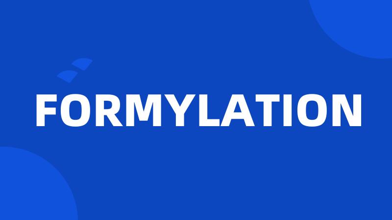 FORMYLATION