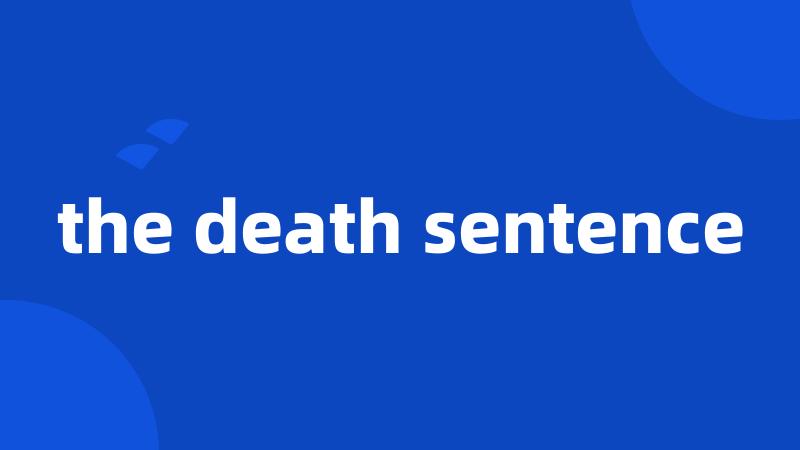 the death sentence