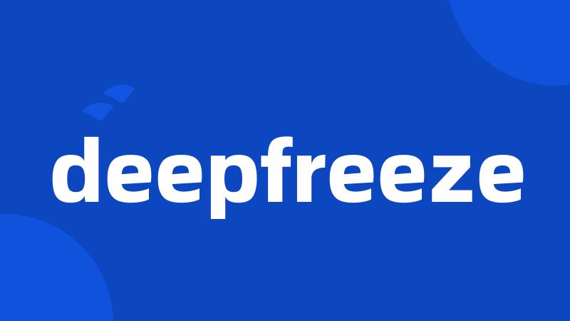 deepfreeze