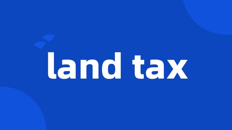 land tax
