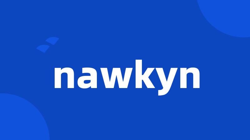 nawkyn