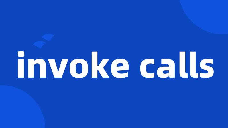 invoke calls