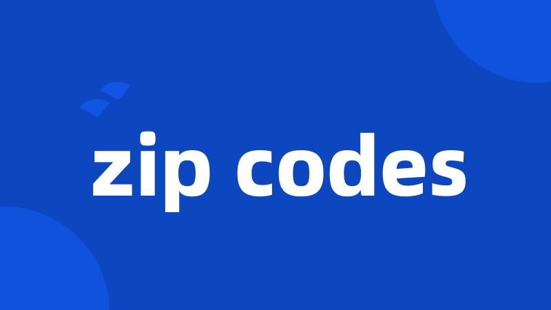 zip codes