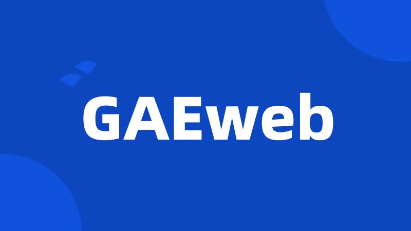 GAEweb