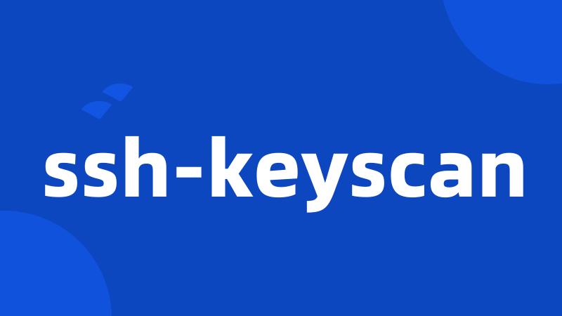 ssh-keyscan