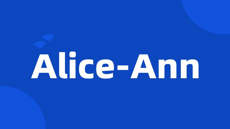 Alice-Ann